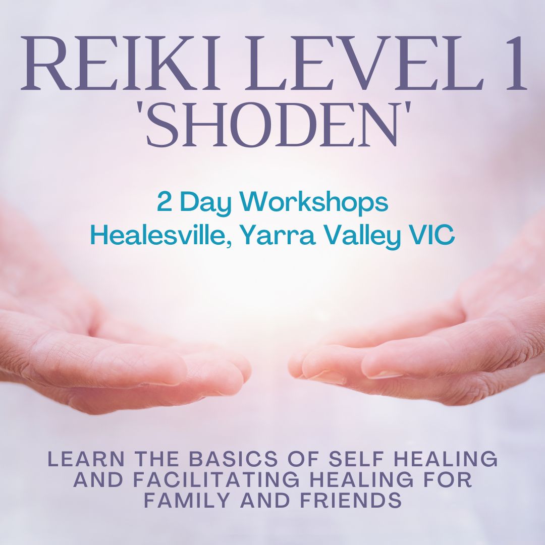 Reiki Level 1 Shoden 2 day workshop in Healesville, Yarra Valley VIC — learn self healing and healing for family and friends with Earth Aya Energy"